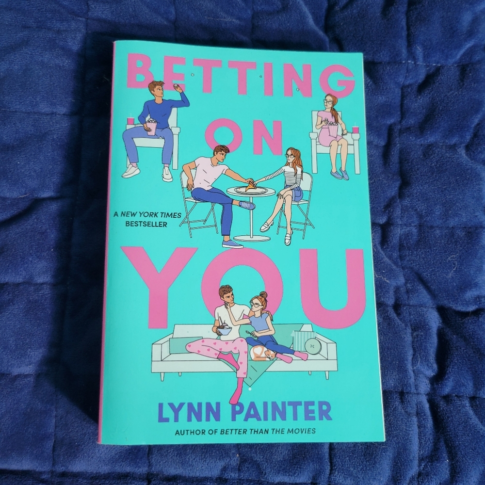 Betting on You by Lynn Painter Book
